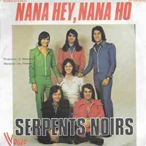 Les Serpents Noirs - Nana Hey, Nana Ho / Ma Plus Mauvaise Affaire FLAC