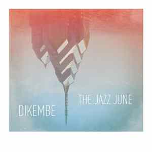 Dikembe / The Jazz June - Dikembe / The Jazz June FLAC