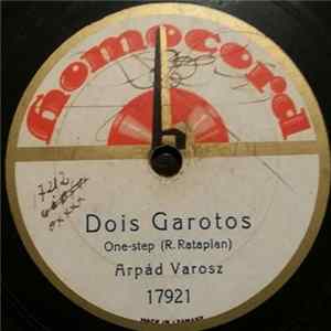 Arpád Varosz - Dois Garotos / Loca FLAC