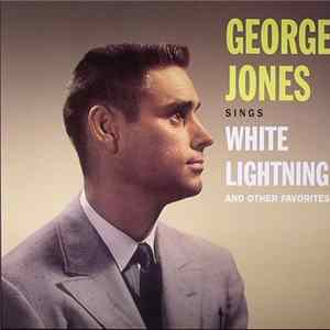 George Jones - Sings White Lightning And Other Favorites FLAC
