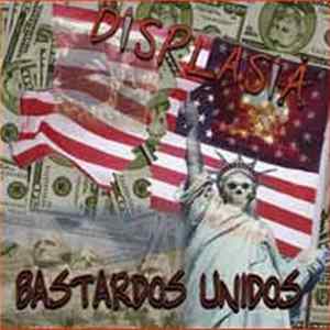 Displasia - Bastardos Unidos FLAC