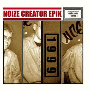 Noize Creator Epik - 1999 FLAC
