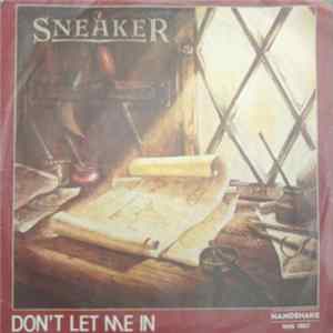 Sneaker - Don't Let Me In / Get Up, Get Out FLAC