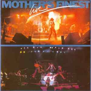 Mother's Finest - Mother's Finest Live FLAC