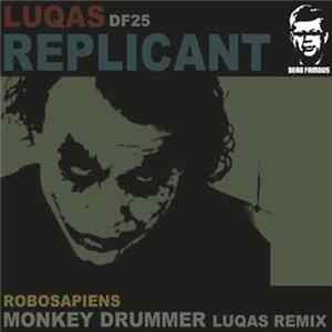 LuQas / Robosapiens - Replicant / Monkey Drummer (LuQas Remix) FLAC