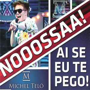 Michel Teló - Ai Se Eu Te Pego! FLAC