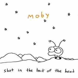 Moby - Shot In The Back Of The Head FLAC