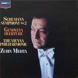 Schumann, Zubin Mehta, The Vienna Philharmonic - Symphony No. 2, Genoveva Overture FLAC
