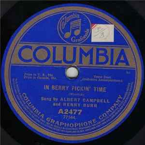 Albert Campbell And Henry Burr / Henry Burr - In Berry Pickin' Time / Sweet Little Buttercup FLAC