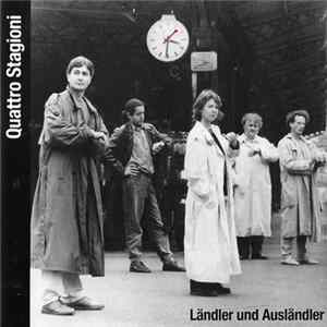 Quattro Stagioni - Ländler Und Ausländler FLAC