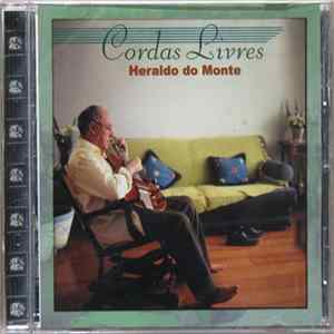 Heraldo Do Monte - Cordas Livres FLAC