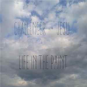 Challenger - Life In The Paint (JESU Remix) FLAC