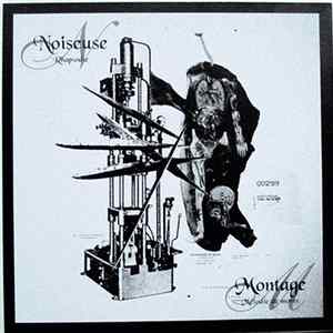 Noiseuse / Montage - Rhapsodie / Melodie De Morts - Live In Tokyo 20060321 Koenji 20000V FLAC