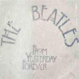 The Beatles - From Yesterday Forever (The Glass Album) FLAC