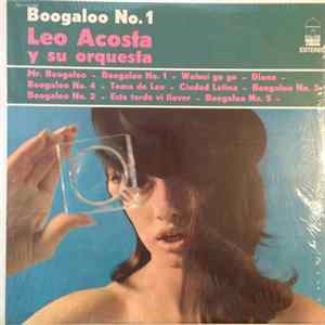 Leo Acosta Y Su Orquesta - Boogaloo No. 1 FLAC