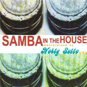 Various - Samba In The House (Mastermixed By Norty Cotto USA) FLAC