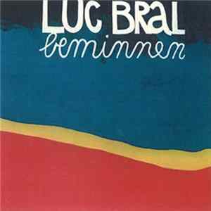 Luc Bral - Beminnen FLAC