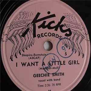 Geechie Smith - I Want A Little Girl / Geneva Sue FLAC