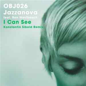 Jazzanova Feat. Ben Westbeech - I Can See (Konstantin Sibold Remix) FLAC