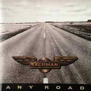 Bachman - Any Road FLAC