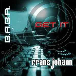 Franz Johann - Get It FLAC