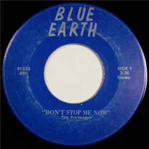 Blue Earth - Don't Stop Me Now / Must Be You FLAC