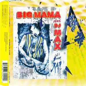 Big Mama Feat. D.J. Max - Let's Groove Rap FLAC