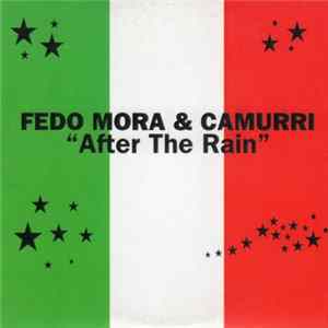 Fedo Mora & Camurri - After The Rain FLAC