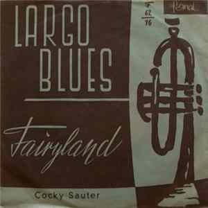 Cocky Sauter - Largo Blues / Fairyland FLAC