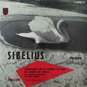 Sibelius, Das Philadelphia-Orchester - Lemminkäinen Und Die Mädchen Von Saari / Der Schwan Von Tuonela FLAC