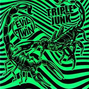Triple Junk / Thee Evil Twin - Triple Junk / Thee Evil Twin FLAC