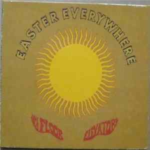 Thirteenth Floor Elevators - Easter Everywhere FLAC