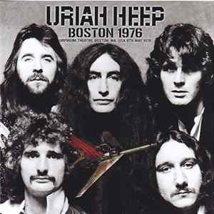 Uriah Heep - Boston 1976 FLAC