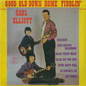 Carl Elliott - Good Old Down Home Fiddlin' FLAC