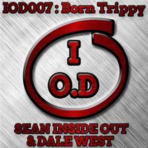 Sean Inside Out & Dale West - Born Trippy FLAC