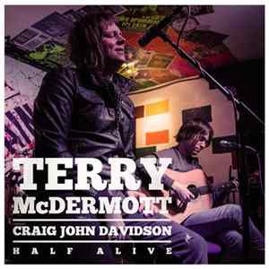 Terry McDermott , Craig John Davidson - Half Alive FLAC