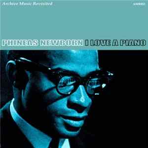 Phineas Newborn - I Love A Piano FLAC