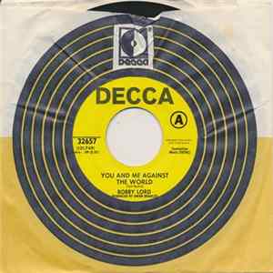 Bobby Lord - You And Me Against The World / Something Real FLAC