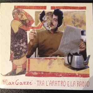 Max Gazzè - Tra L'Aratro E La Radio FLAC