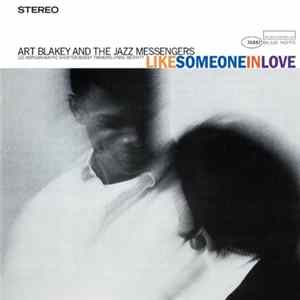 Art Blakey & The Jazz Messengers - Like Someone In Love FLAC