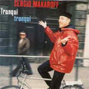 Sergio Makaroff - Tranqui Tronqui FLAC