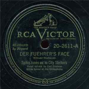 Spike Jones And His City Slickers - Der Fuehrer's Face / I Wanna Go Back To West Virginia FLAC
