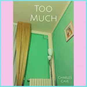 Charles Cave - Too Much FLAC