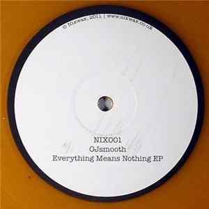 OJsmooth - Everything Means Nothing EP FLAC