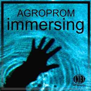 Agroprom - Immersing FLAC