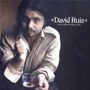David Ruiz - Grass Withers & Flowers Fade FLAC