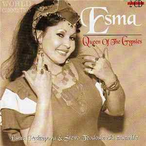 Esma Redžepova & Stevo Teodosievski Ensemble - Esma - Queen Of The Gypsies FLAC