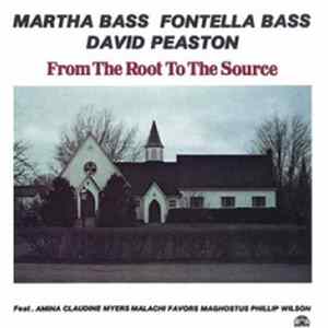 Martha Bass, Fontella Bass, David Peaston - From The Root To The Source FLAC