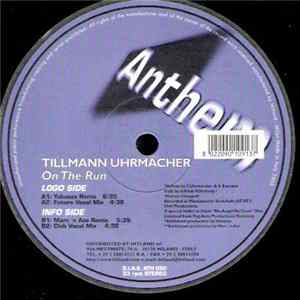 Tillmann Uhrmacher - On The Run (Remixes) FLAC
