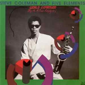 Steve Coleman And Five Elements - World Expansion (By The M-Base Neophyte) FLAC